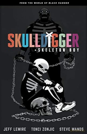Skulldigger and Skeleton Boy: From the World of Black Hammer Volume 1 - Jeff Lemire [KSIĄŻKA]