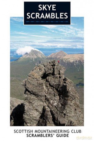 Skye Scrambles: Scottish Mountaineering Club Scramblers' Guide (Scottish Mountaineering Club Guide) - Noel Williams [KSIĄŻKA]