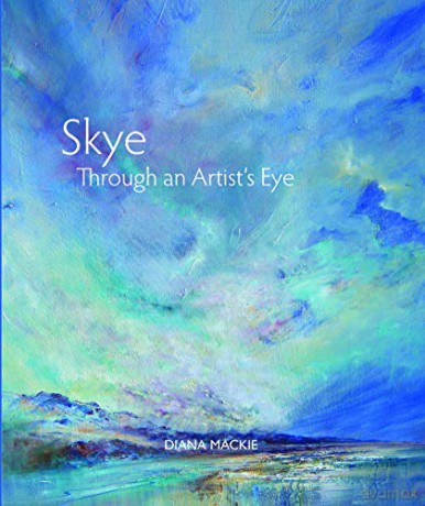 Skye Through an Artist's Eye - Diana Mackie [KSIĄŻKA]