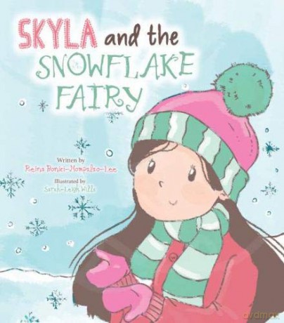 Skyla and the Snowflake Fairy - Reina Bonici-Mompalao-Lee [KSIĄŻKA]