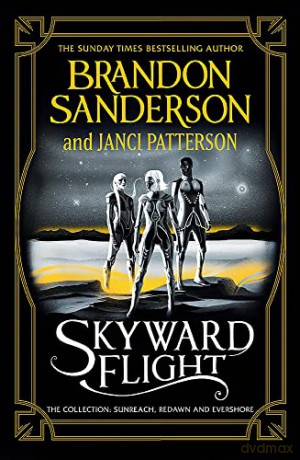 Skyward Flight: The Collection: Sunreach, ReDawn, Evershore - Janci Patterson [KSIĄŻKA]