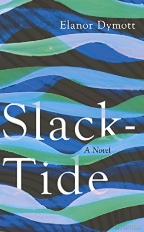Slack-Tide - Elanor Dymott [KSIĄŻKA]