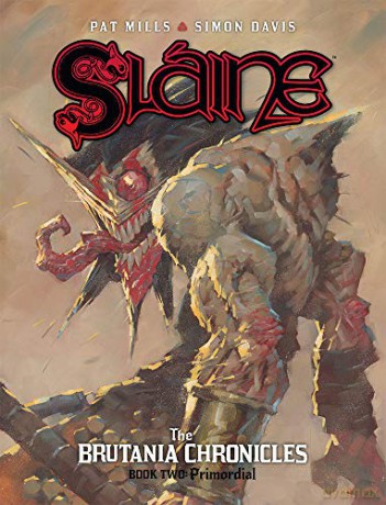 Slaine Brutania Chronicles 2: Primordial: Volume 2 (Sláine: The Brutania Chronicles) - Pat Mills [KSIĄŻKA]