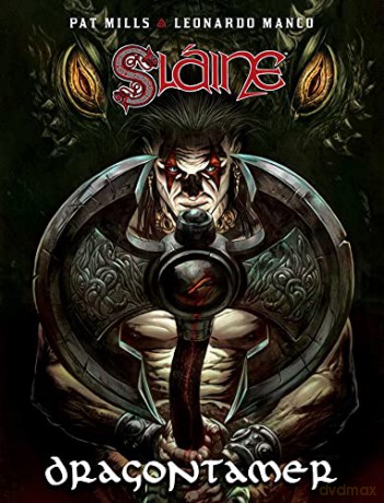 Sláine: Dragontamer - Leonardo Manco Pat Mills [KSIĄŻKA]