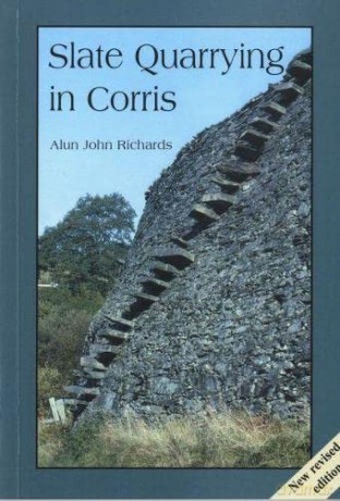 Slate Quarrying at Corris - Richards [KSIĄŻKA]