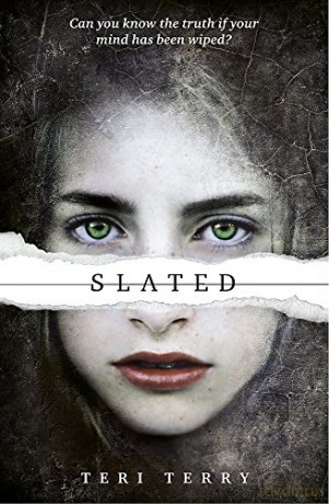 Slated: Book 1: 1/3 (SLATED Trilogy) - Teri Terry [KSIĄŻKA]