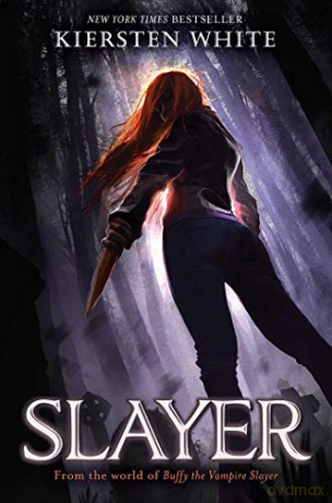 Slayer: Volume 1 - Kiersten White [KSIĄŻKA]