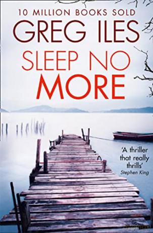 Sleep No More - Greg Iles [KSIĄŻKA]