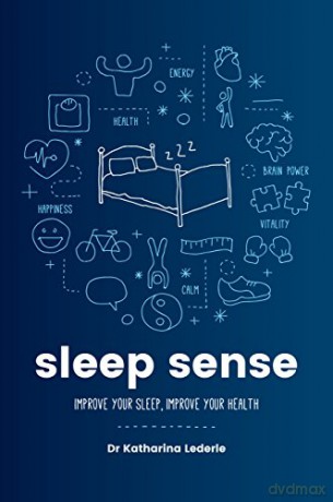 Sleep Sense: Improve your sleep, improve your health - Katharina Lederle [KSIĄŻKA]