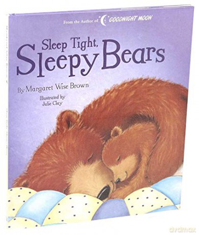 Sleep Tight, Sleepy Bears (Margaret Wise Brown Classics) - Margaret Wise Brown [KSIĄŻKA]