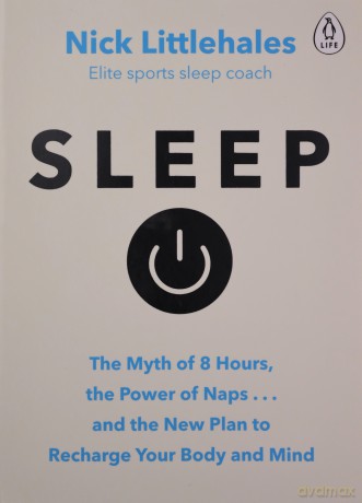 Sleep: Change the way you sleep with this 90 minute read - Nick Littlehales [KSIĄŻKA]