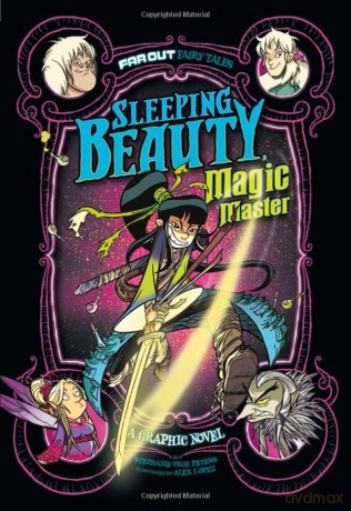 Sleeping Beauty, Magic Master: A Graphic Novel (Far out Fairy Tales: Far out Fairy Tales) - Stephanie True Peters [KOMIKS]