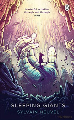 Sleeping Giants: Themis Files Book 1 (Penguin Picks, 15) - Sylvain Neuvel [KSIĄŻKA]