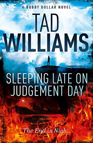 Sleeping Late on Judgement Day: Bobby Dollar 3 - Tad Williams [KSIĄŻKA]