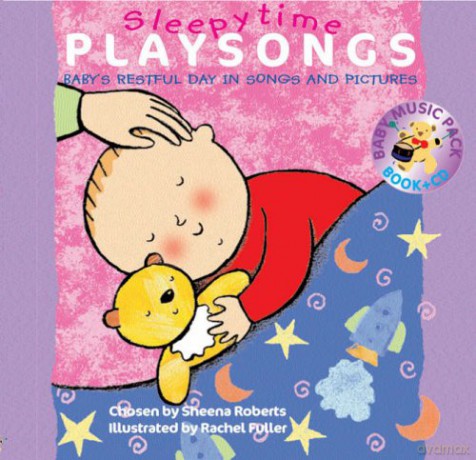 Sleepy Time Playsongs: Baby's Restful Day in Songs and Pictures (Playsongs) (Songbooks) - Sheena Roberts [KSIĄŻKA]