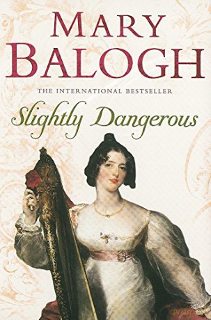 Slightly Dangerous: Number 8 in series (Bedwyn Series) - Mary Balogh [KSIĄŻKA]