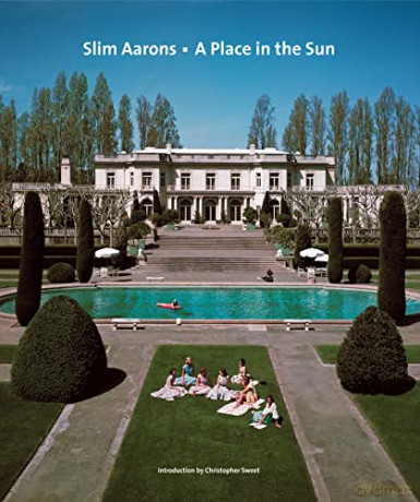 Slim Aarons: A Place in the Sun - Slim Aarons [KSIĄŻKA]