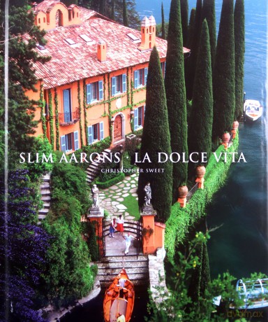 Slim Aarons: La Dolce Vita (Getty Images) - Christopher Sweet [KSIĄŻKA]