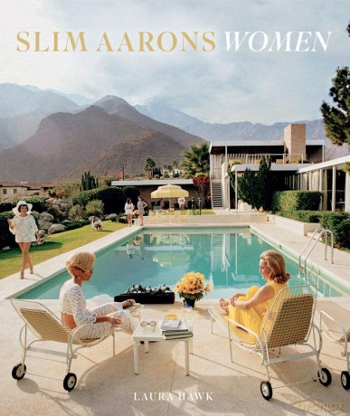 Slim Aarons: Women - Laura Hawk [KSIĄŻKA]