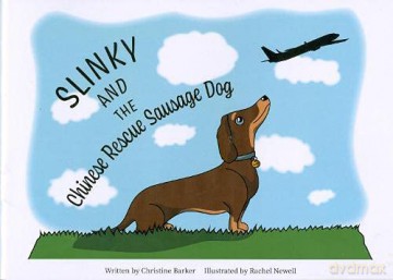 Slinky and the Chinese Rescue Sausage Dog - Christine Barker [KSIĄŻKA]