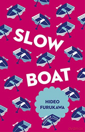 Slow Boat (Japanese Novellas): 1 - Hideo Furukawa [KSIĄŻKA]