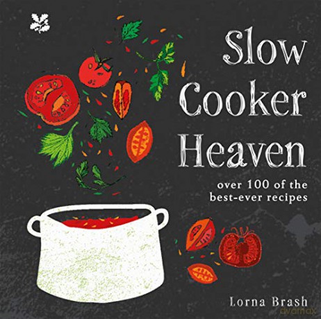Slow Cooker Heaven: Over 100 of the Best-Ever Recipes - Lorna Brash [KSIĄŻKA]
