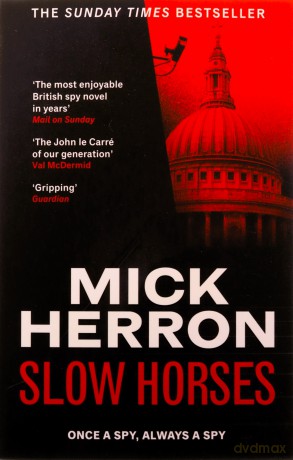 Slow Horses: Slough House Thriller 1 - Mick Herron [KSIĄŻKA]