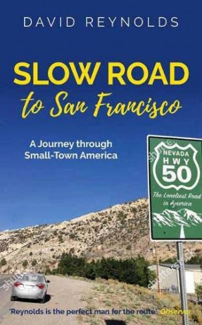 Slow Road to San Francisco: Across the USA From Ocean to Ocean - David Reynolds [KSIĄŻKA]