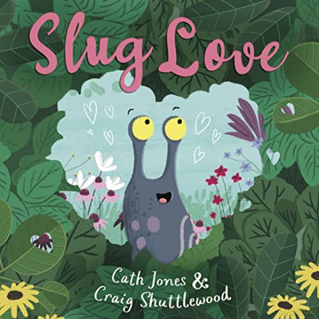 Slug Love - Cath Jones [KSIĄŻKA]