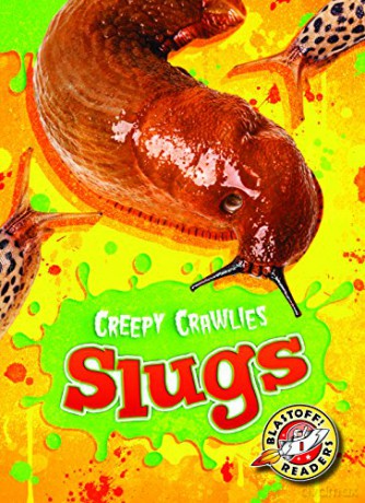 Slugs (Creepy Crawlies) - Megan Borgert-Spaniol [KSIĄŻKA]