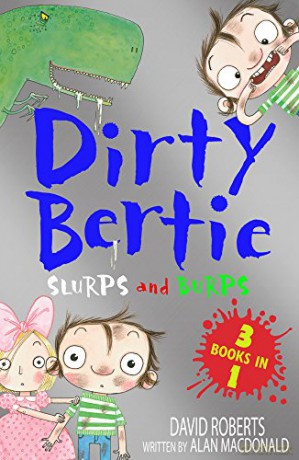 Slurps and Burps: Snow! Toothy! Dinosaur! (Dirty Bertie) - Alan MacDonald [KSIĄŻKA]