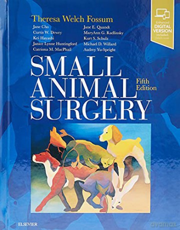 Small Animal Surgery, 5e - Theresa Welch Fossum DVM MS PhD Dipl ACVS [KSIĄŻKA]