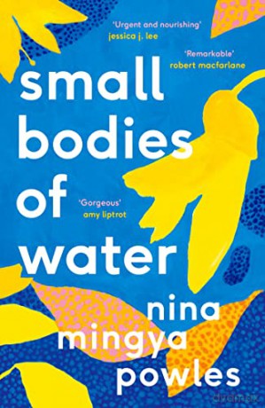 Small Bodies of Water - Nina Mingya Powles [KSIĄŻKA]