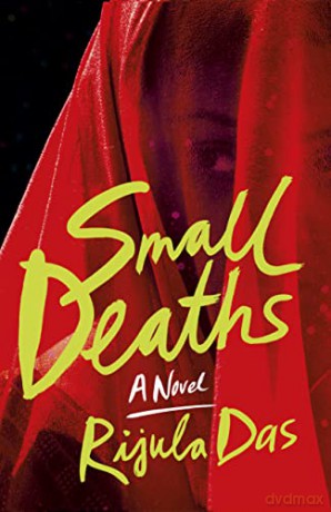 Small Deaths: A Novel - Rijula Das [KSIĄŻKA]