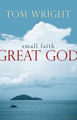 Small Faith Great God - Tom Wright [KSIĄŻKA]