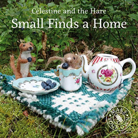Small Finds a Home (Celestine and the Hare): 3 - Karin Celestine [KSIĄŻKA]