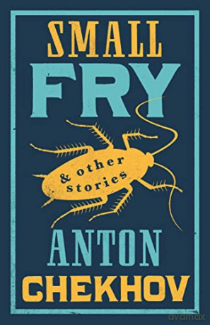 Small Fry and Other Stories (Alma Classics): Anton Chekhov - Anton Chekhov [KSIĄŻKA]