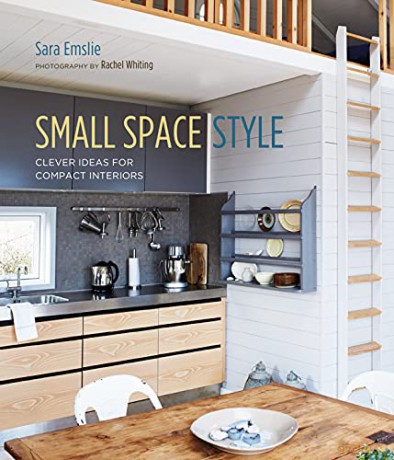 Small Space Style: Clever Ideas for Compact Interiors - Sara Emslie [KSIĄŻKA]