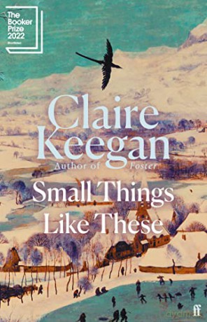 Small Things Like These: Shortlisted for the Booker Prize 2022 - Claire Keegan [KSIĄŻKA]