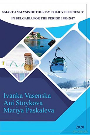 Smart Analysis of Tourism Policy Efficiency in Bulgaria for the Period 1980-2017 - Vasenska [KSIĄŻKA]