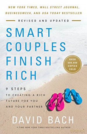 Smart Couples Finish Rich, Expanded and Updated: 9 Steps to Creating a Rich Future for You and Your Partner - David Bach [KSIĄŻKA]