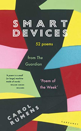 Smart Devices: 52 Poems from The Guardian 'Poem of the Week' - Carol Rumens [KSIĄŻKA]