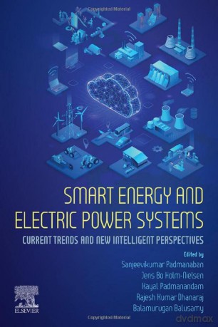 Smart Energy and Electric Power Systems: Current Trends and New Intelligent Perspectives - Sanjeevikumar Padmanaban [KSIĄŻKA]