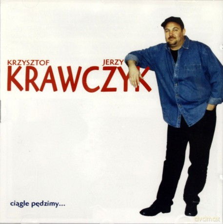 Krzysztof Jerzy Krawczyk: Ciagle pędzimy [CD]