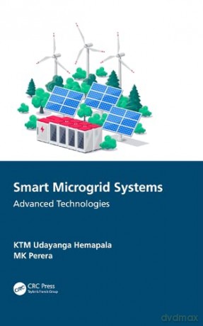 Smart Microgrid Systems: Advanced Technologies - KTM Udayanga Hemapala [KSIĄŻKA]
