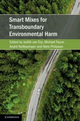 Smart Mixes for Transboundary Environmental Harm (Cambridge Studies on Environment, Energy and Natural Resources Governance) - Judith van Erp [KSIĄŻKA]
