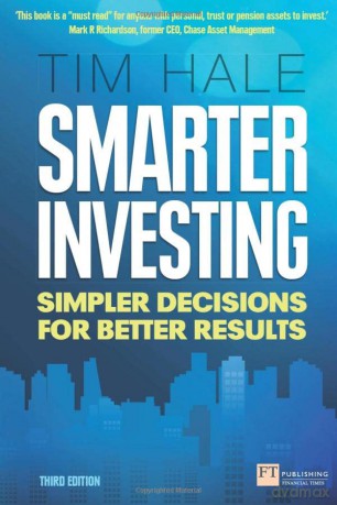 Smarter Investing: Simpler Decisions for Better Results (Financial Times Series) - Tim Hale [KSIĄŻKA]