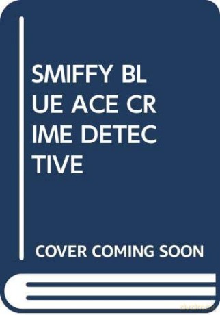 SMIFFY BLUE ACE CRIME DETECTIVE (MY ARABIC LIBRARY) [KSIĄŻKA]