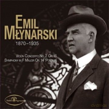 Emil Młynarski: II Koncert Skrzypcowy. Symfonia "Polonia", K.A. Kulka (digipack) [CD]