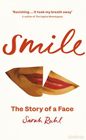 Smile: The Story of a Face - Sarah Ruhl [KSIĄŻKA]